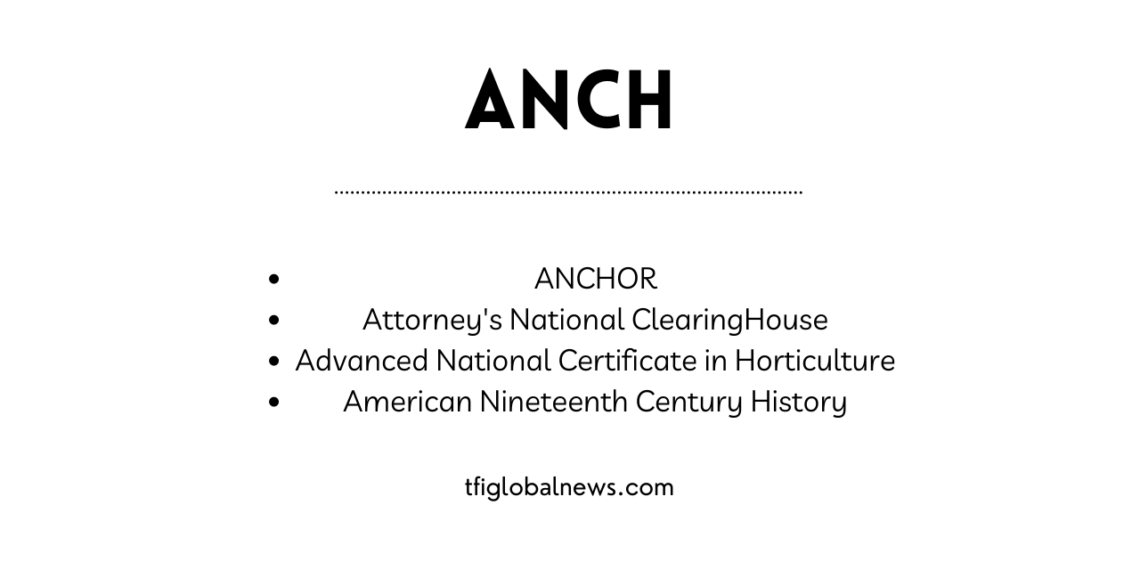 ANCH full form