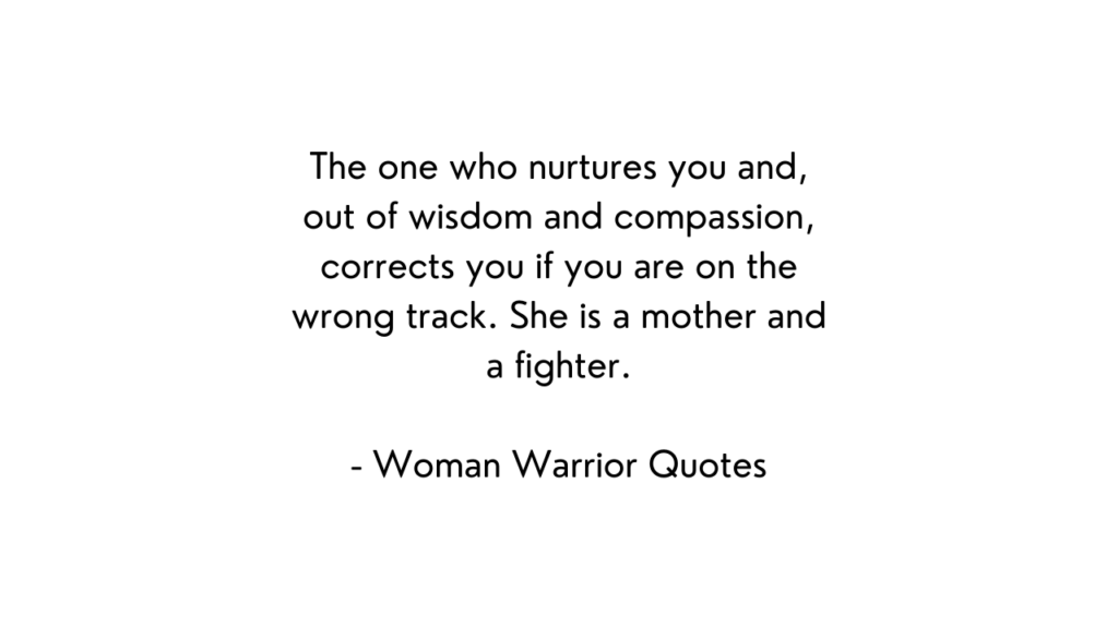 Best Woman Warrior Quotes