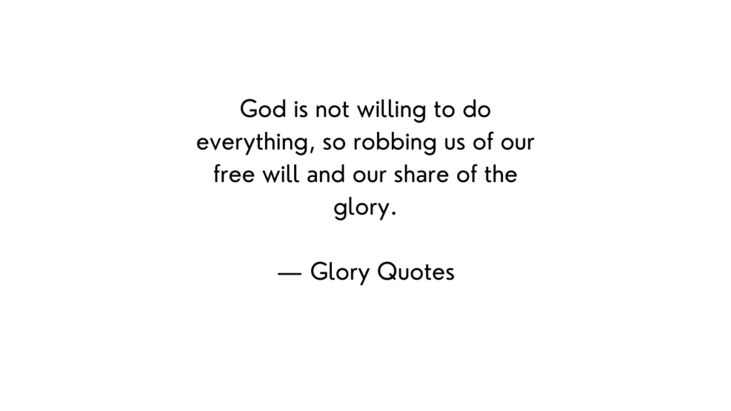 best glory quotes