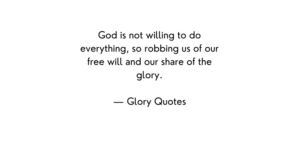 best glory quotes