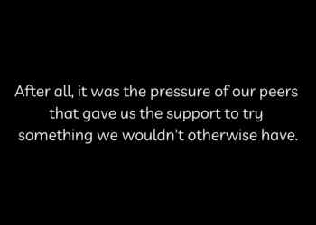 Best Peer Pressure Quotes