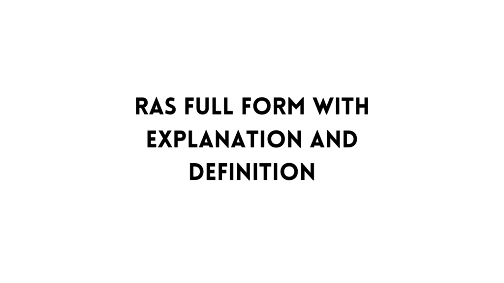 RAS full form