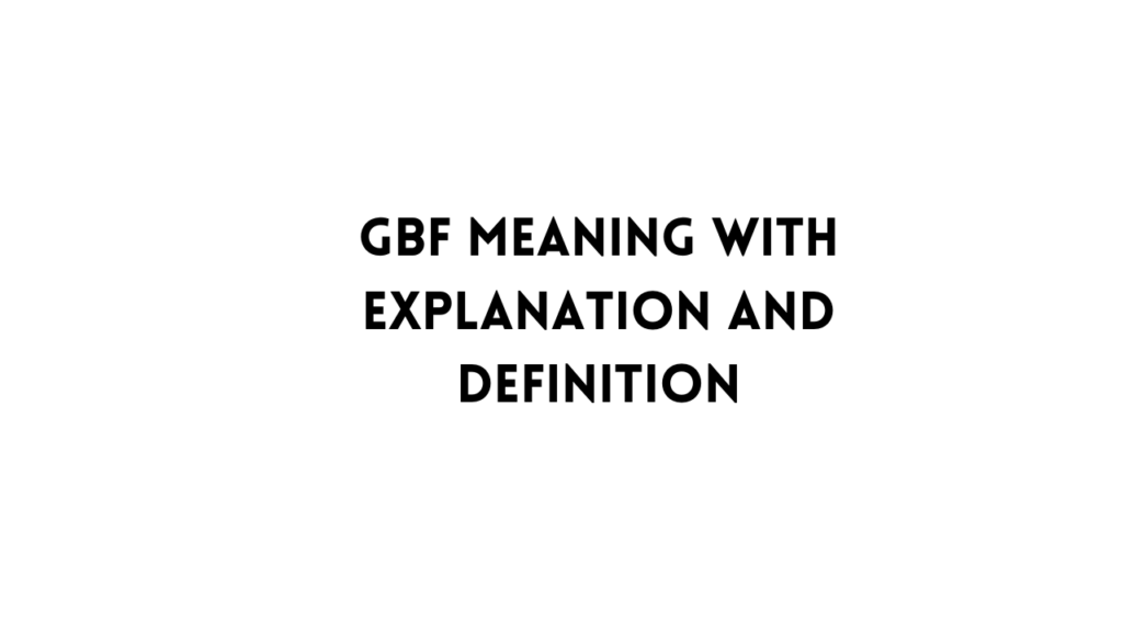 gbf meaning table