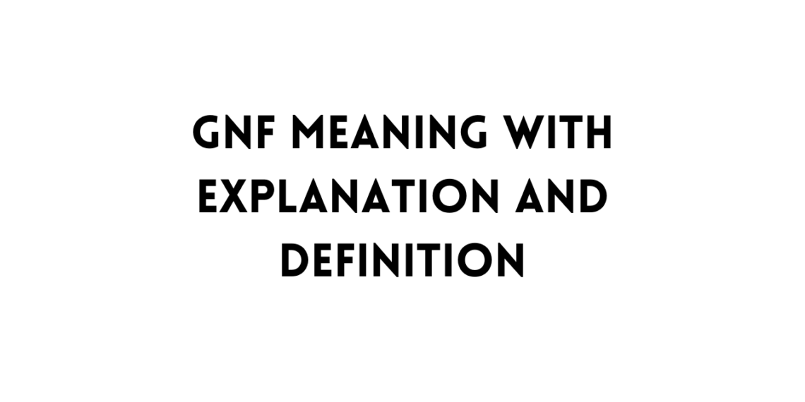 GNF meaning table
