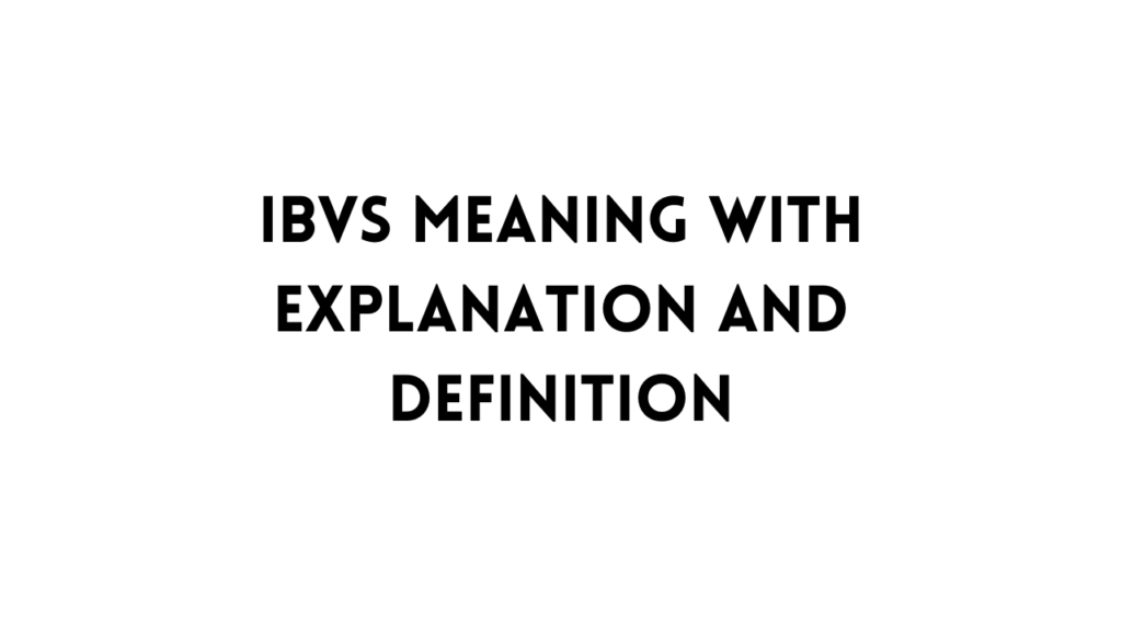 IBVS full form table