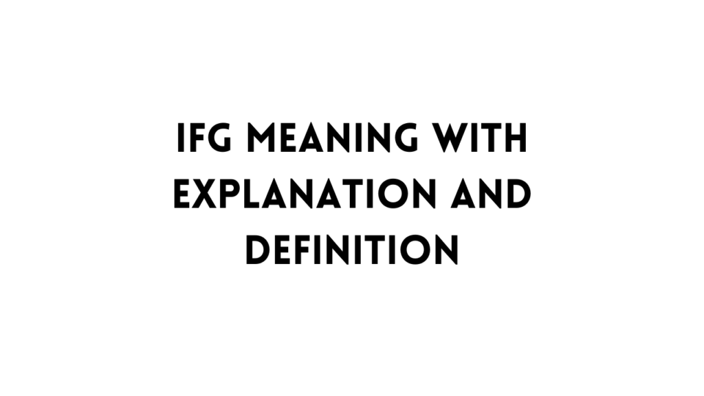 IFG meaning table