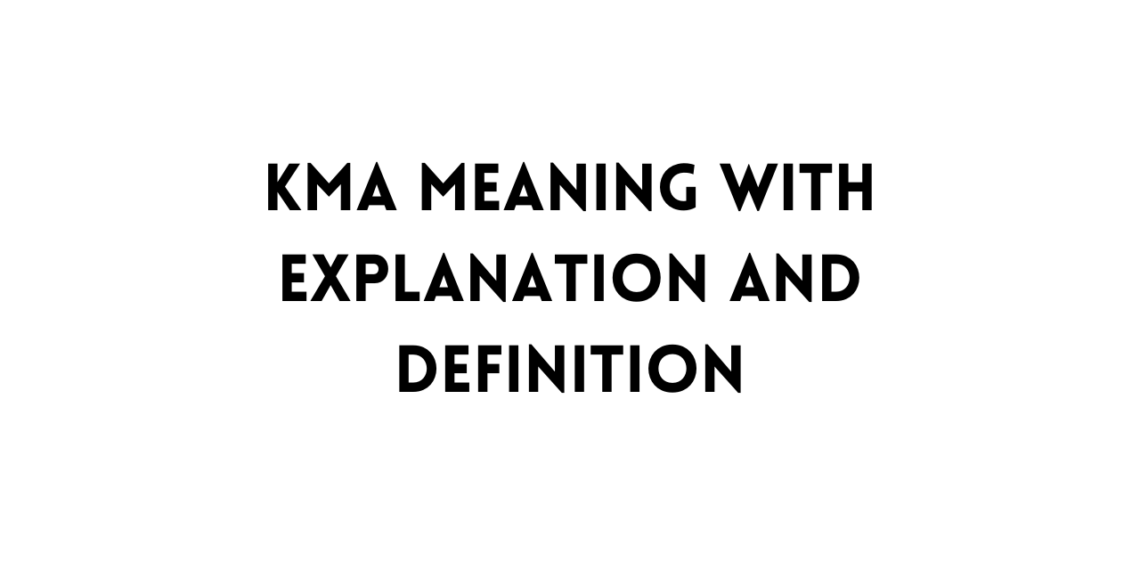 KMA full form table