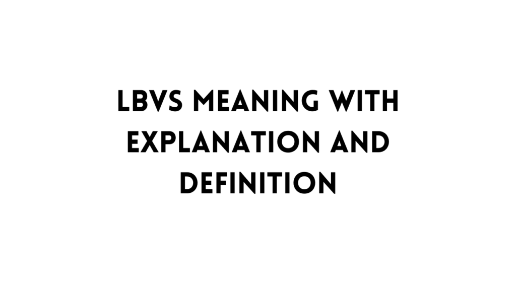 LBVS meaning table