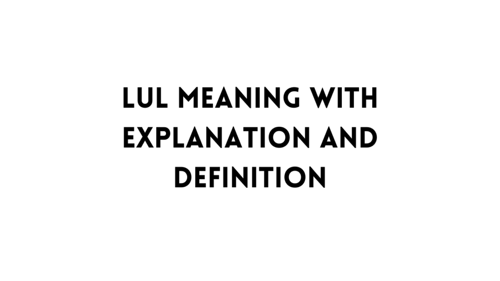 LuL meaning table