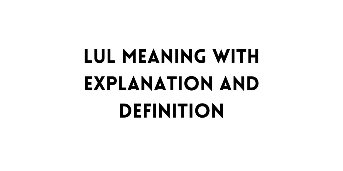 LuL meaning table