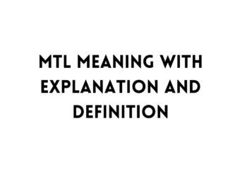 MTL meaning and full form table