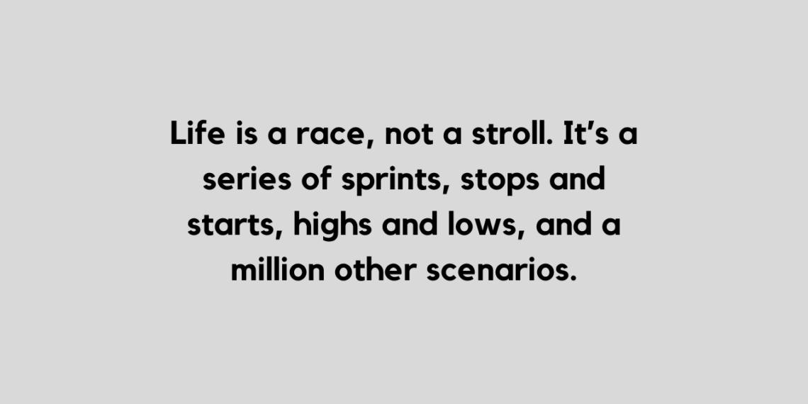 life is a race quote for Instagram
