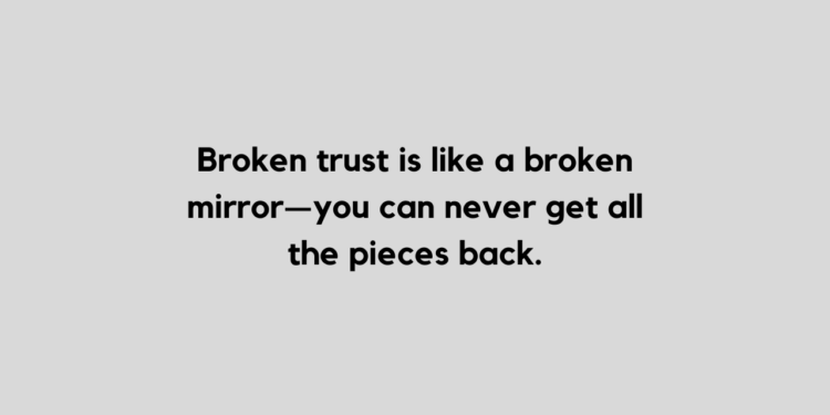 26 Broken trust quotes and captions for Instagram - TFIGlobal