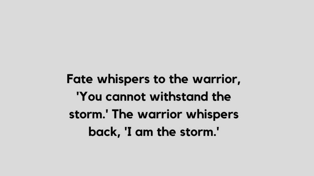 Fate whispers to the warrior quote and caption