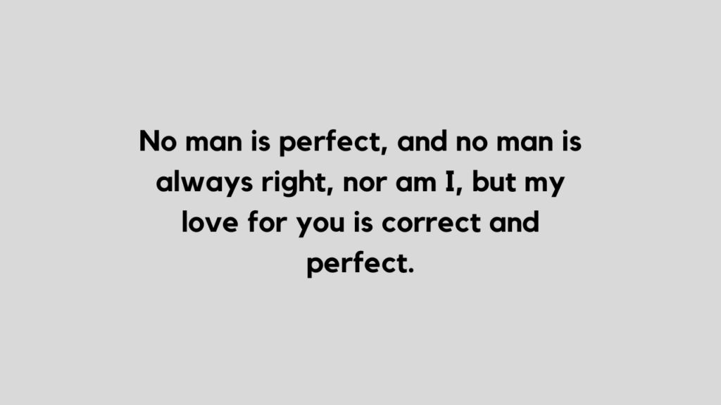 Quotes for lovers – we are not perfect but ..