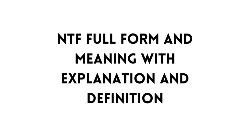 NTF full form table