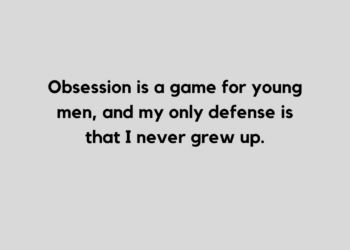 Obsession quote and caption