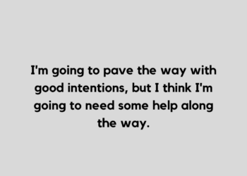 good intentions quote and caption