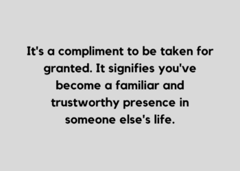 taken for granted quote and caption