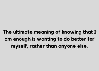 I am enough quotes and caption