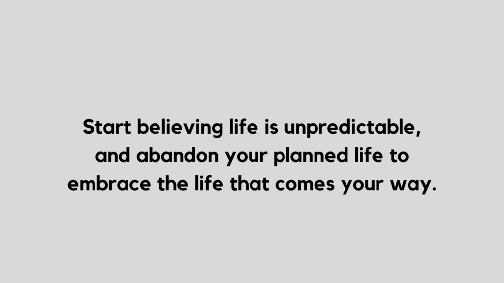 life is unpredictable quote and capiton