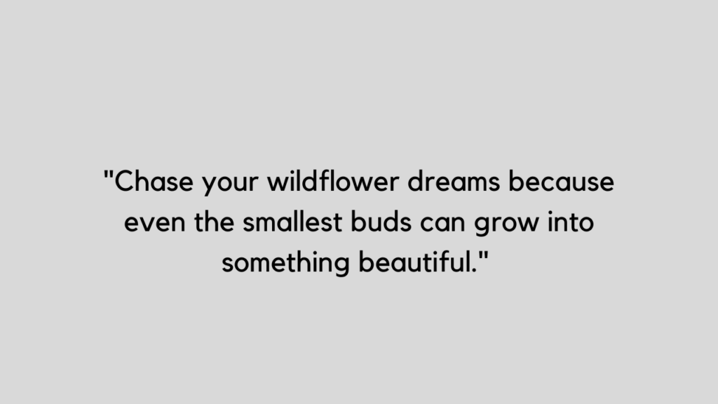 wildflower quotes