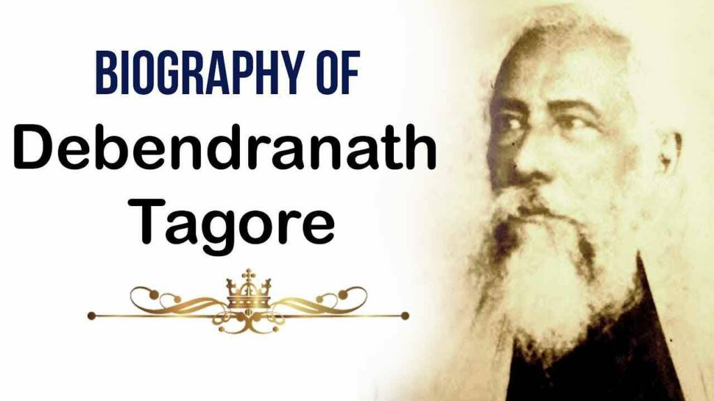 Debendranath Tagore biography