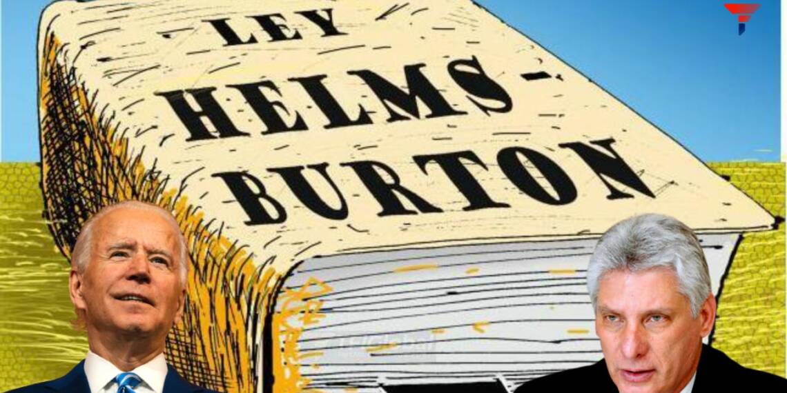 Helms-Burton Act : An Attack on sovereignty of Cuba