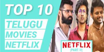 10 Never Miss the Telugu films to watch on Netflix