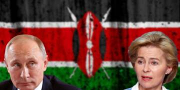 The great power struggle: EU vs Russia for Kenya’s allegiance