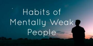 Habits of Mentally Weak People