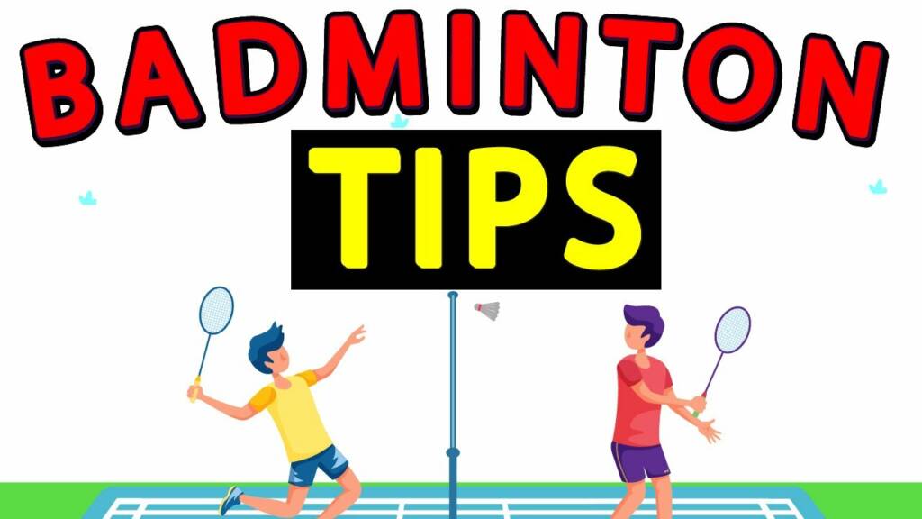 10 Tips For Beginner Badminton Players