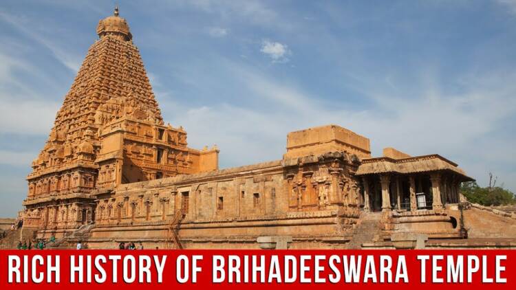 Brihadeeswarar Mandir, timings, history, guide & how to reach