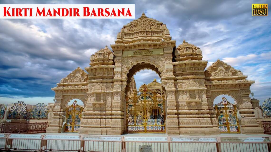 Kirti Mandir Barsana, timings, history, travel guide and how to reach