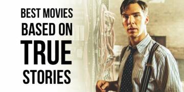 10 Best true story Hollywood movies