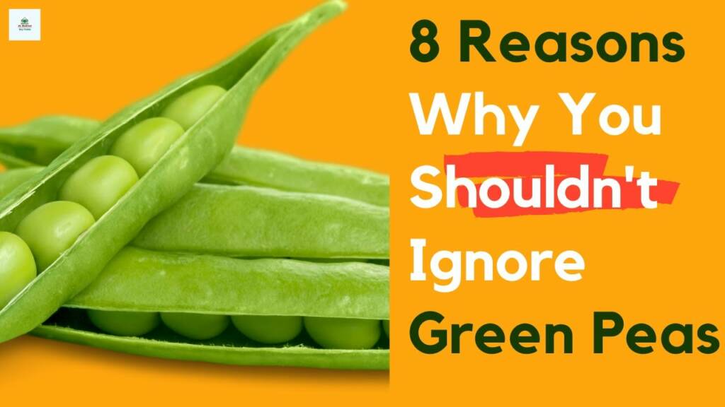 10 Unknown Health Benefits of Green peas