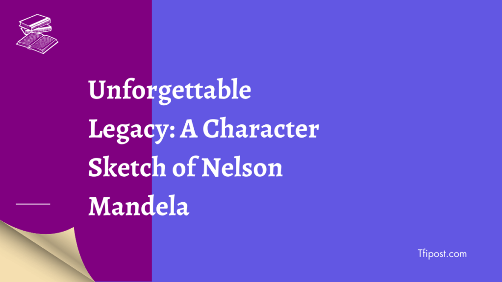 Character sketch of Nelson Mandela thumbnail