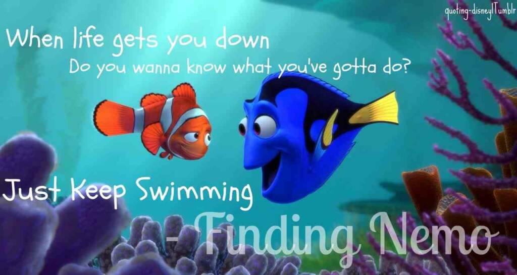 Just keep swimming quote