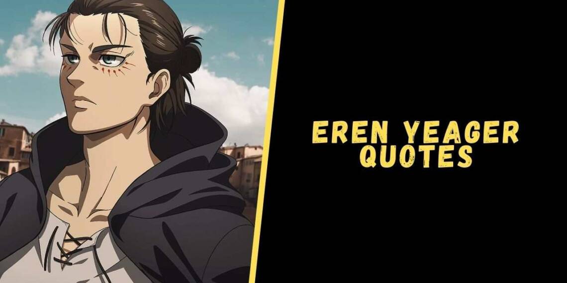 Eren Yeager quotes