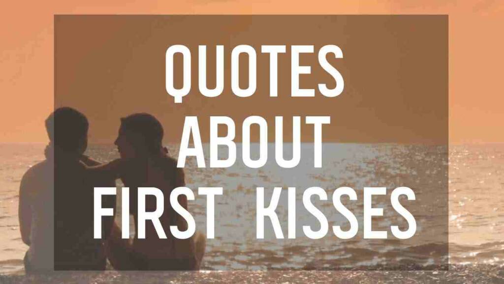 Kissed quotes and captions