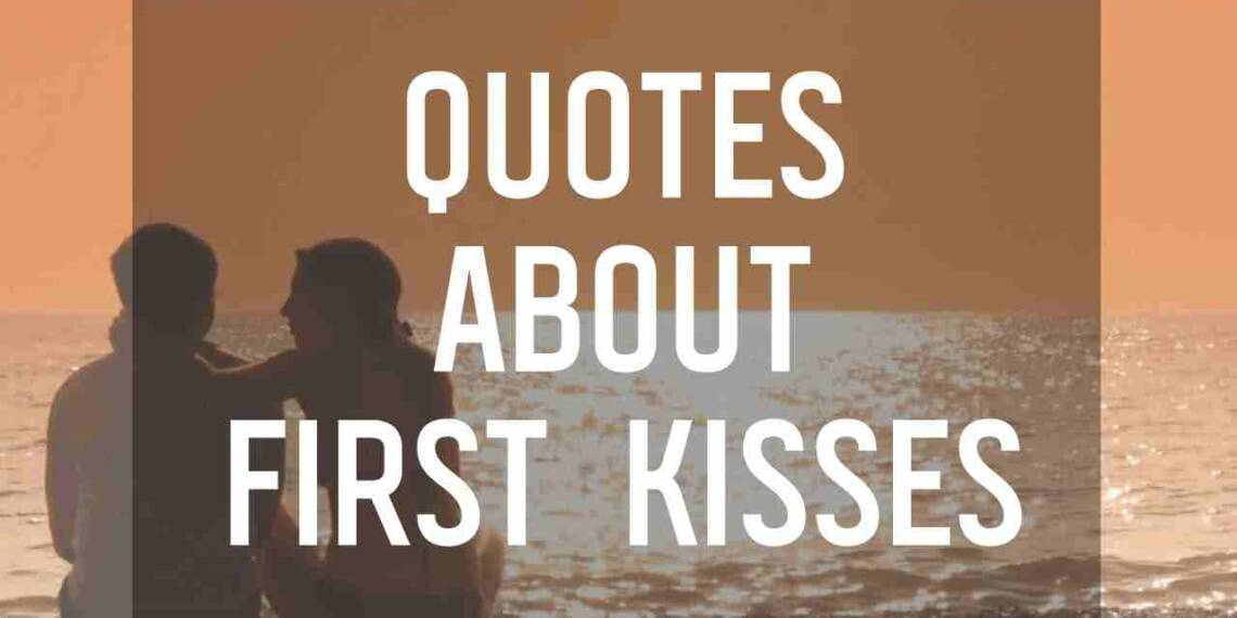 Kissed quotes and captions