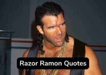 Razor Ramon quotes and captions