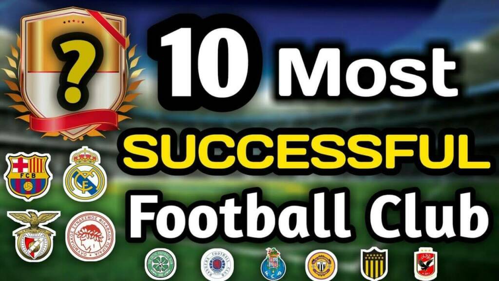 Top 10 most successful football clubs