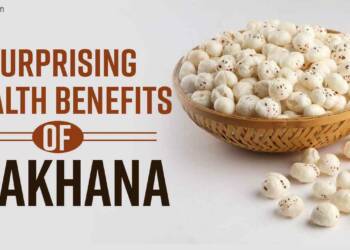 Makhana Health Benefits