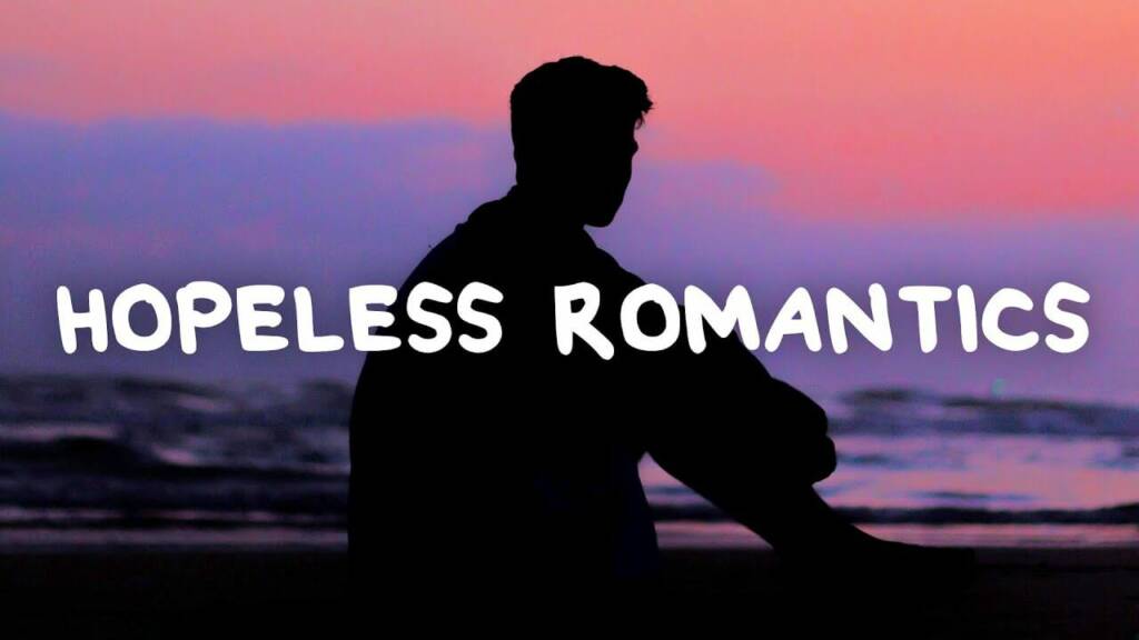 Hopeless Romantics Quotes