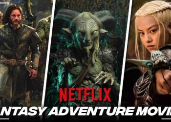 10 Best Adventure movies to watch on NETFLIX