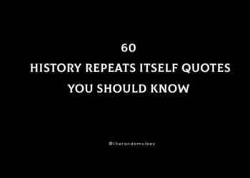 Quotes on History Repeating Itself