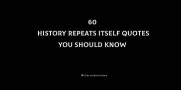 Quotes on History Repeating Itself