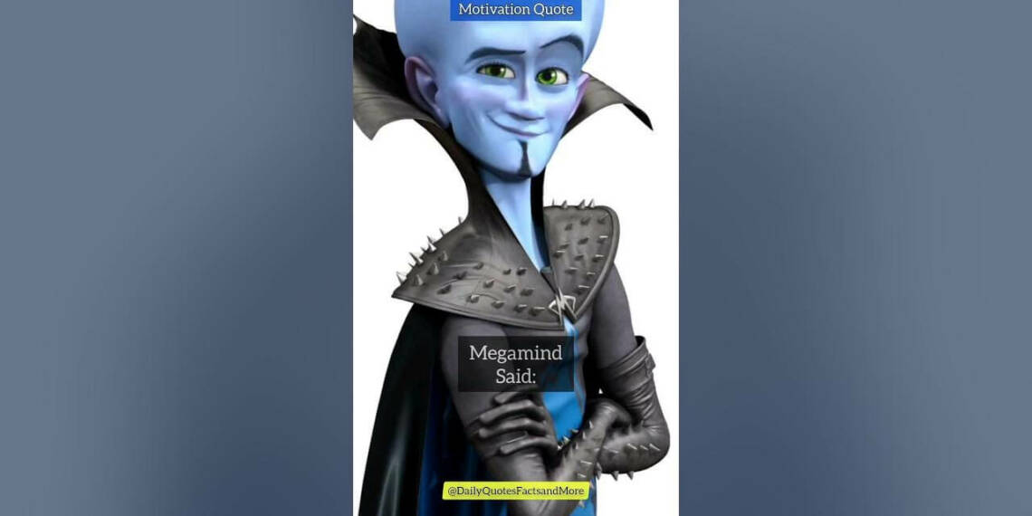 Quotes From Megamind