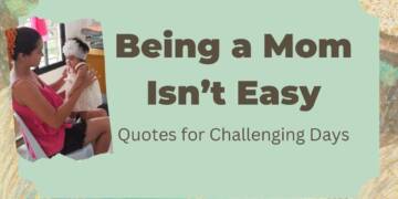 Being A Mom Isn't Easy Quotes